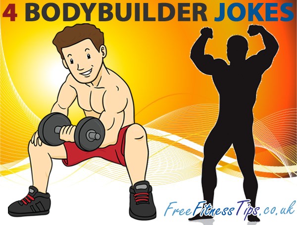 4 Bodybuilder Jokes