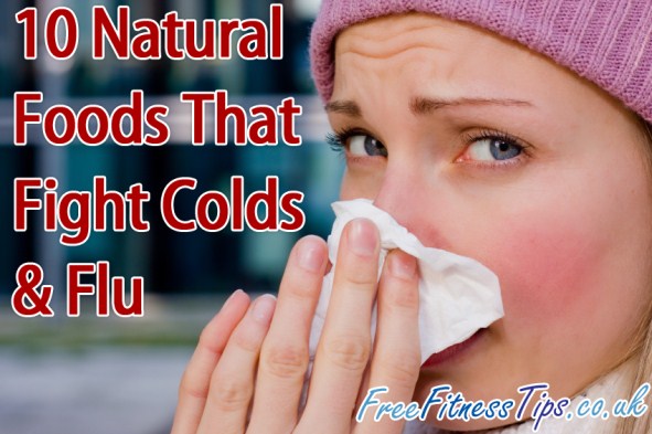 10 Natural Foods That Fight Colds & Flu - Free Fitness Tips